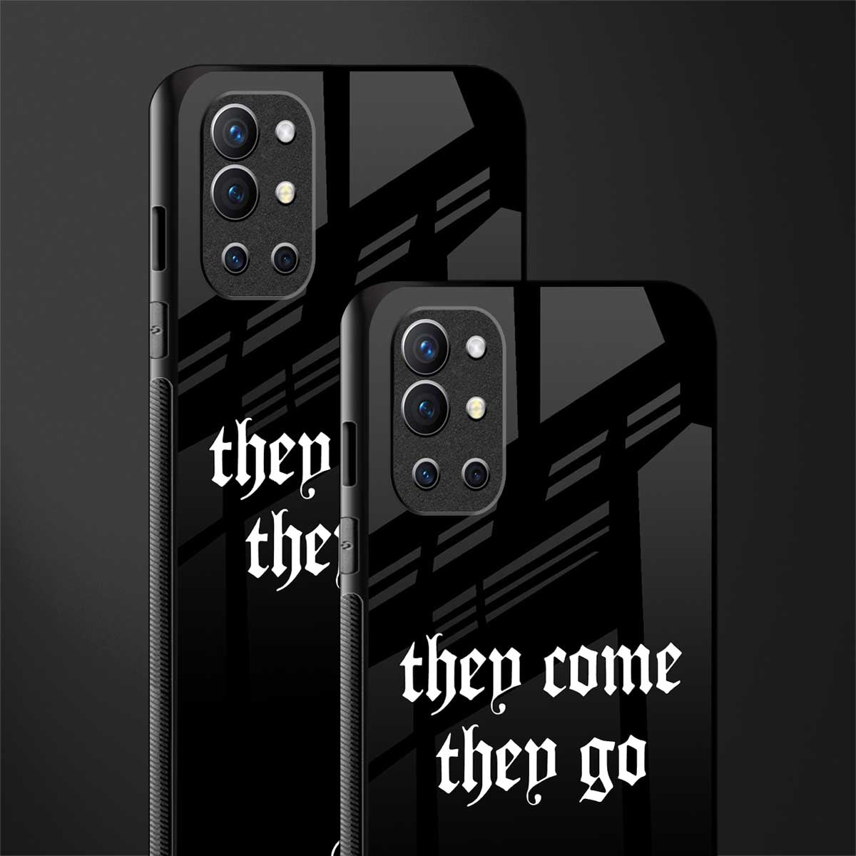 they come they go glass case for oneplus 9r image-2