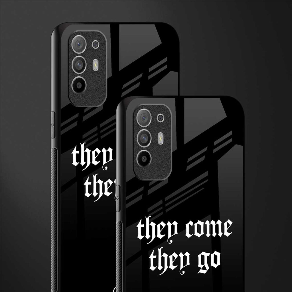 they come they go glass case for oppo f19 pro plus image-2