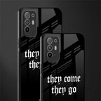 they come they go glass case for oppo f19 pro plus image-2