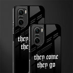 they come they go glass case for mi 11x 5g image-2