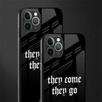 they come they go glass case for iphone 11 pro max image-2