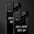they come they go glass case for vivo y33s vivo y33t image-2