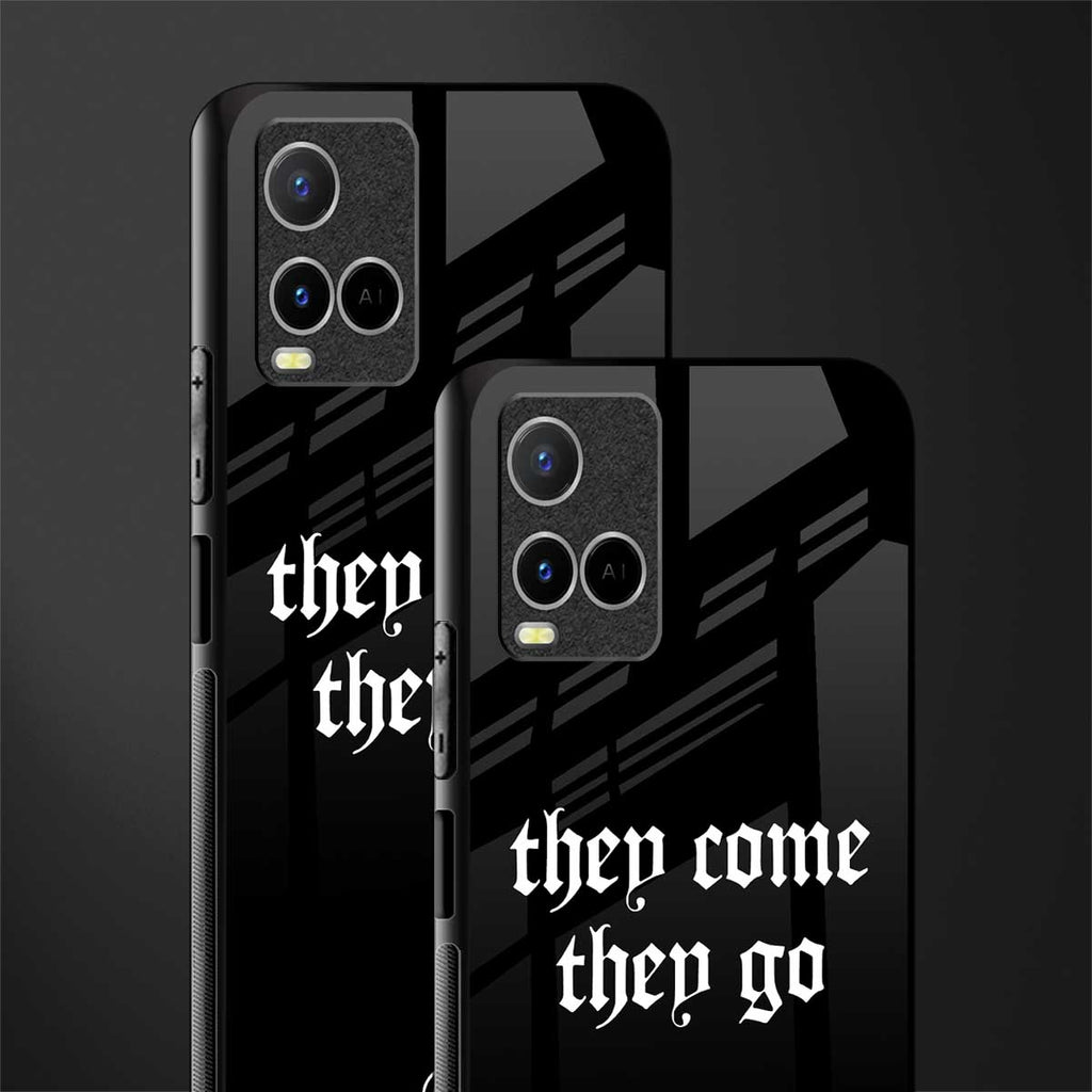 they come they go glass case for vivo y21s image-2
