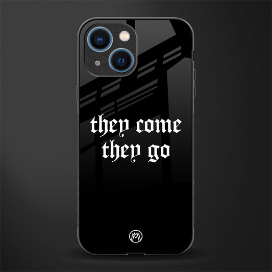 they come they go glass case for iphone 13 mini image