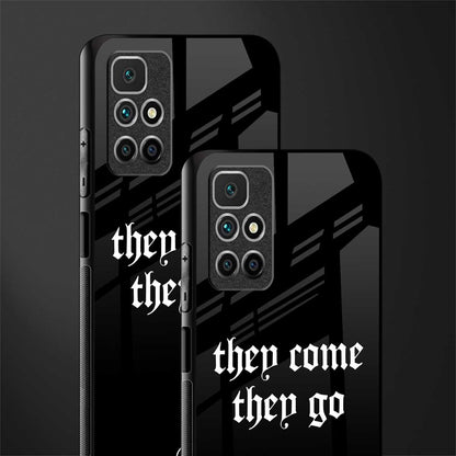 they come they go glass case for redmi 10 prime image-2