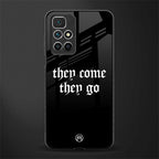 they come they go glass case for redmi 10 prime image