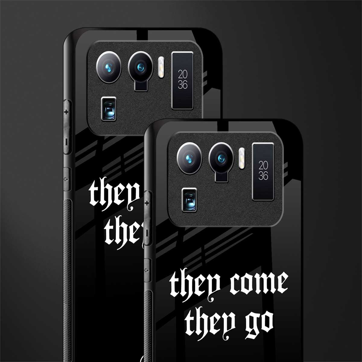 they come they go glass case for mi 11 ultra 5g image-2