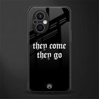 they come they go back phone cover | glass case for oppo f21 pro 5g