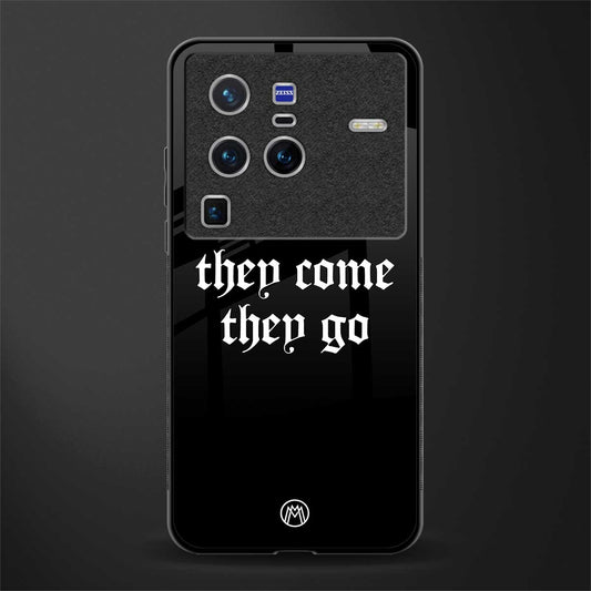 they come they go glass case for vivo x80 pro 5g image