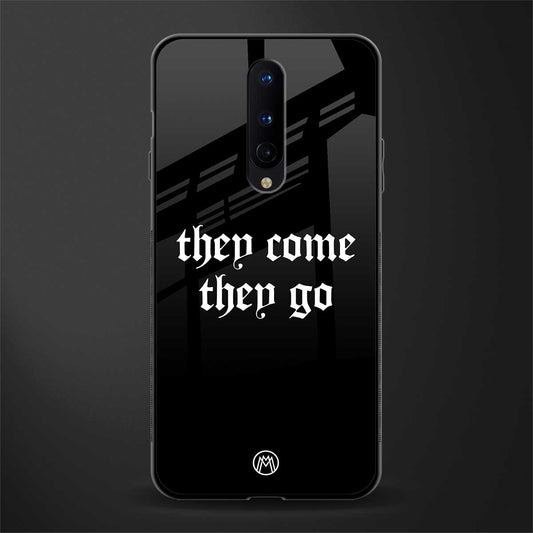 they come they go glass case for oneplus 8 image