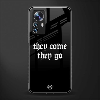 they come they go back phone cover | glass case for xiaomi 12 pro
