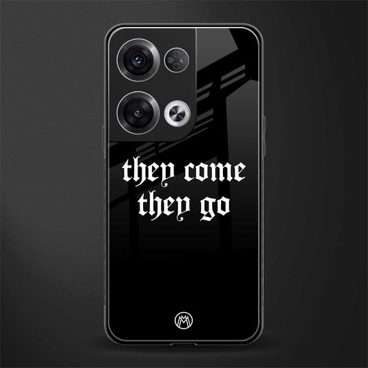 they come they go back phone cover | glass case for oppo reno 8