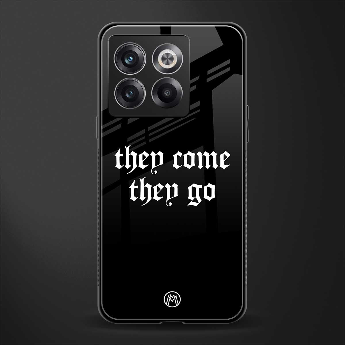 they come they go back phone cover | glass case for oneplus 10t