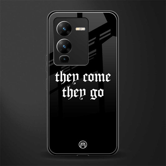 they come they go back phone cover | glass case for vivo v25 pro 5g