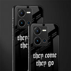 they come they go back phone cover | glass case for vivo y35 4g