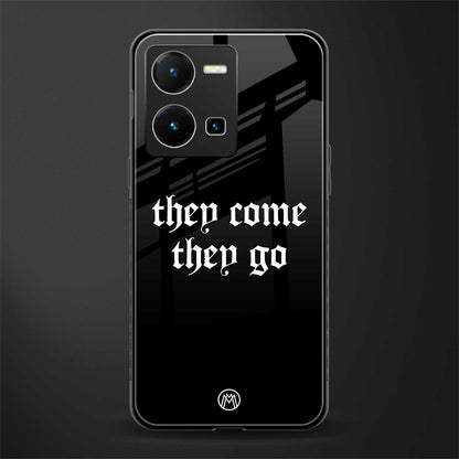 they come they go back phone cover | glass case for vivo y35 4g