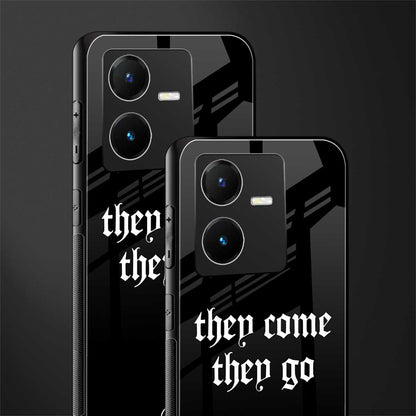 they come they go back phone cover | glass case for vivo y22