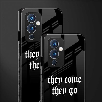 they come they go back phone cover | glass case for oneplus 9
