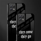 they come they go back phone cover | glass case for samsung galaxy f42