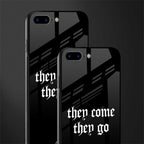 they come they go glass case for iphone 7 plus image-2