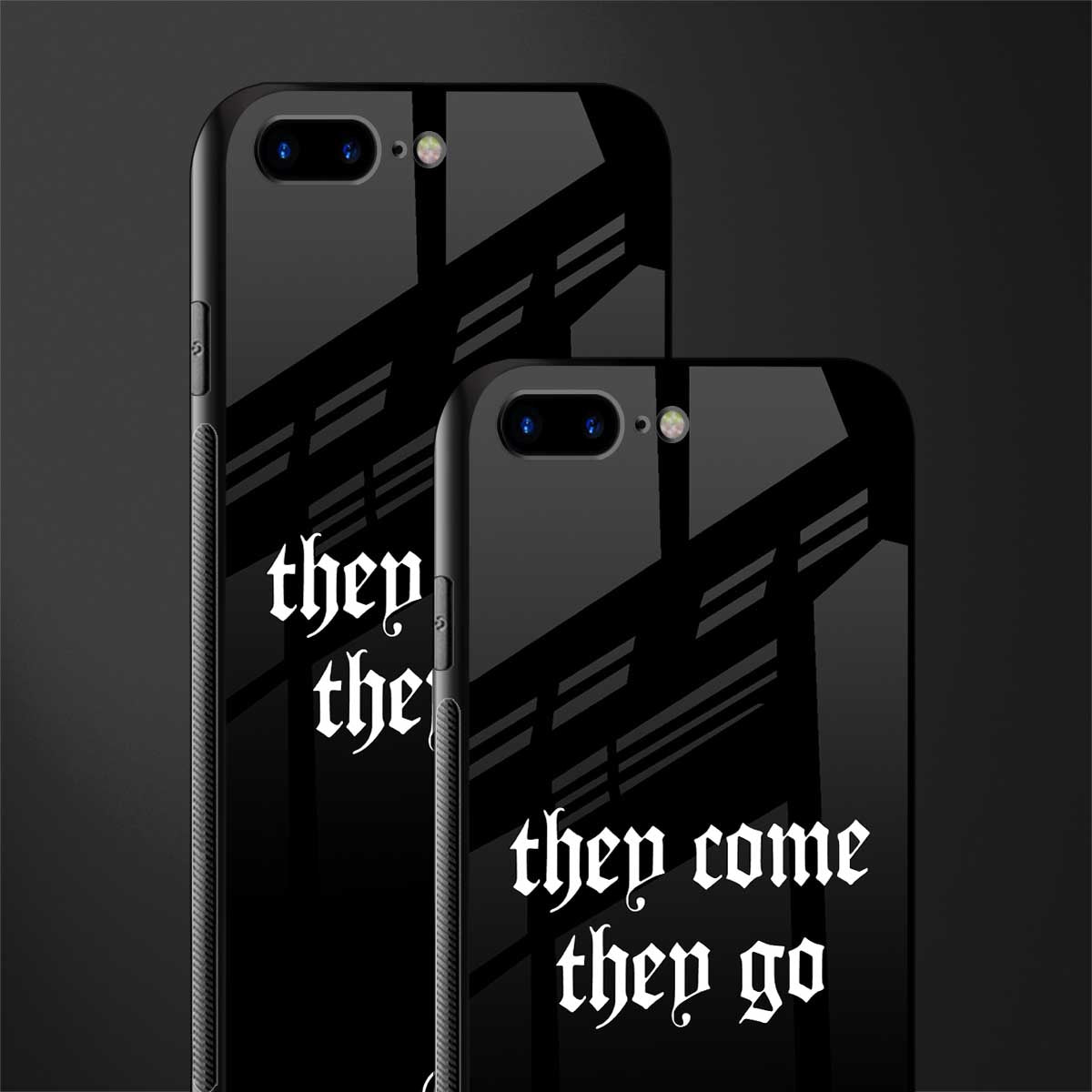 they come they go glass case for iphone 7 plus image-2