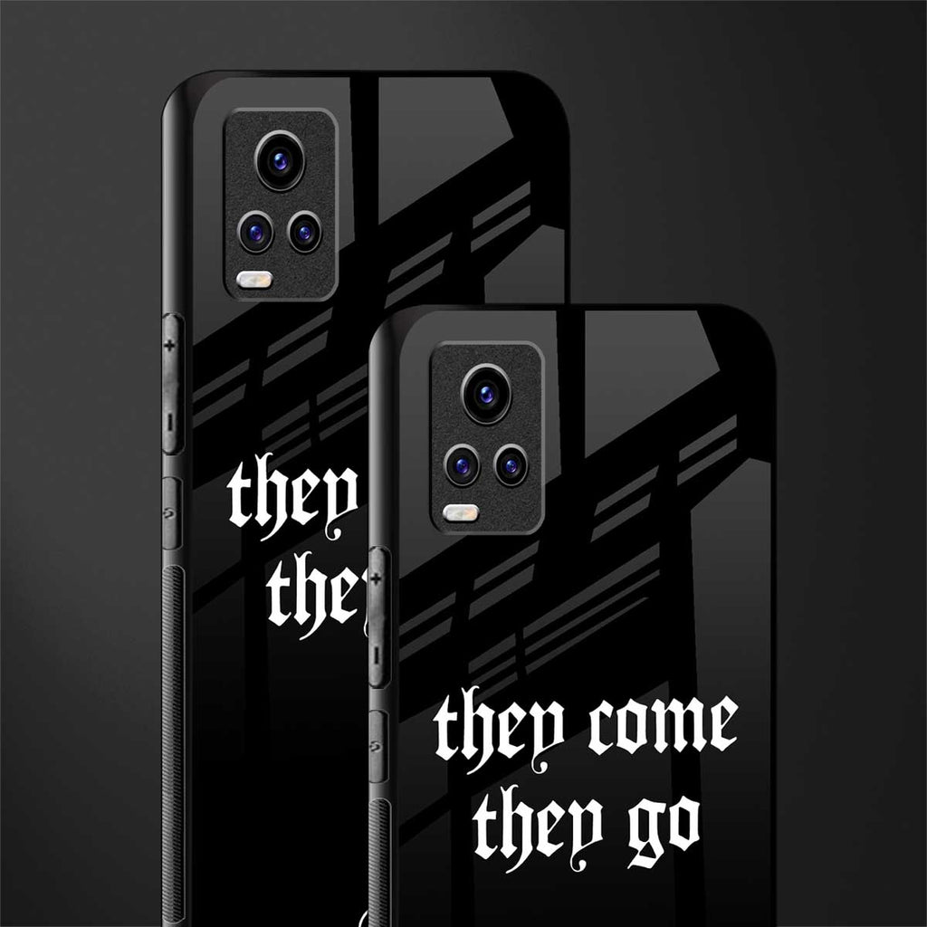 they come they go back phone cover | glass case for vivo v21e 4g