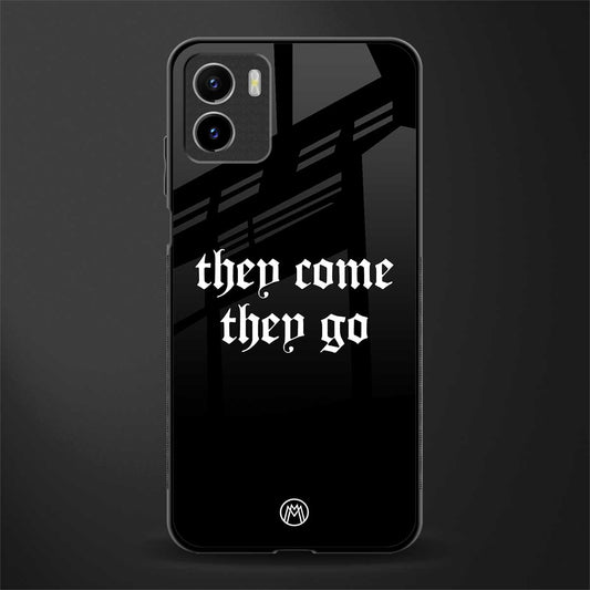 they come they go back phone cover | glass case for vivo y72