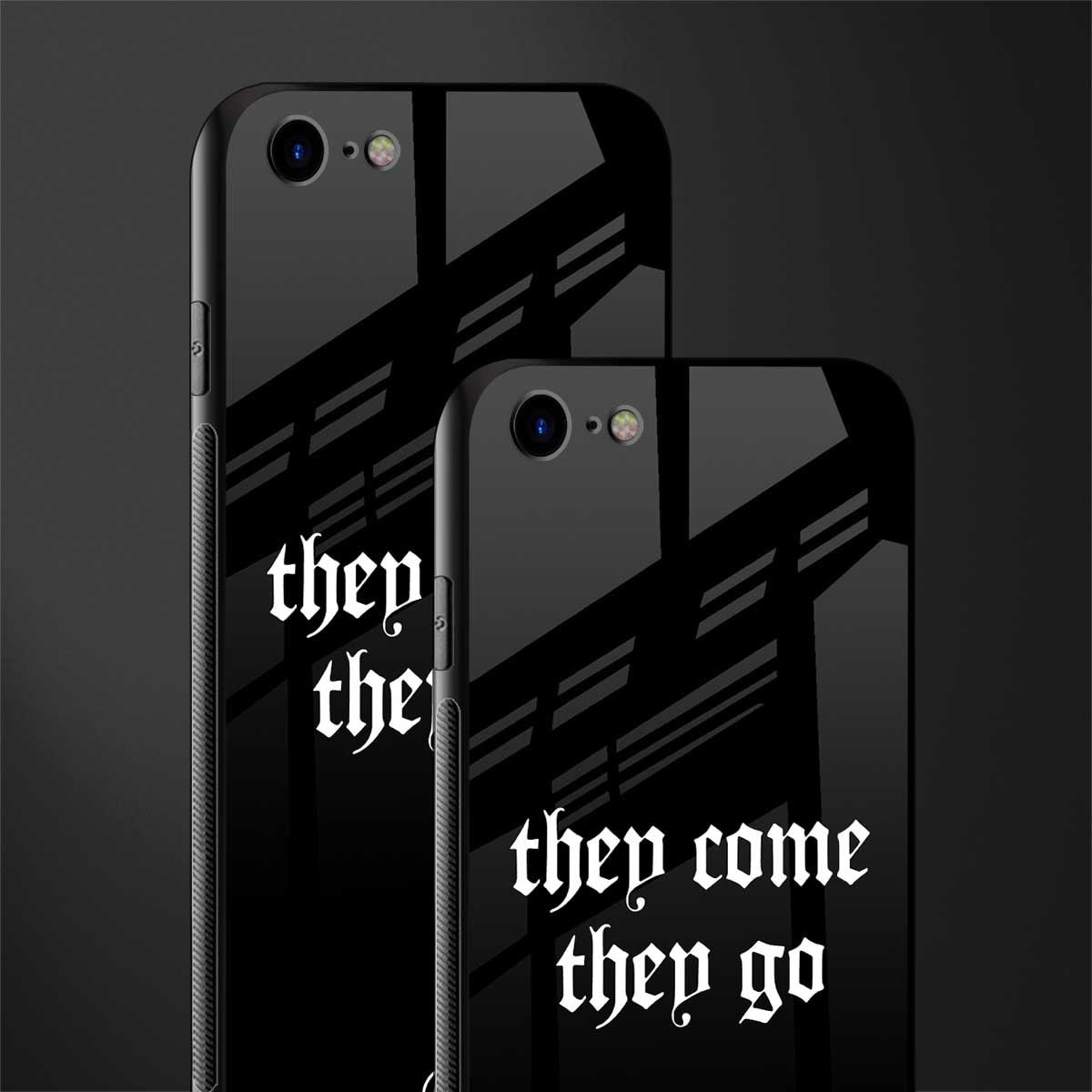 they come they go glass case for iphone se 2020 image-2
