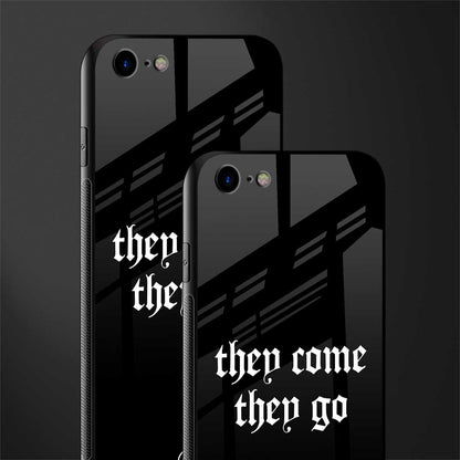 they come they go glass case for iphone se 2020 image-2