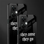 they come they go back phone cover | glass case for oneplus nord ce 3 lite