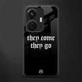 they come they go back phone cover | glass case for vivo t1 44w 4g