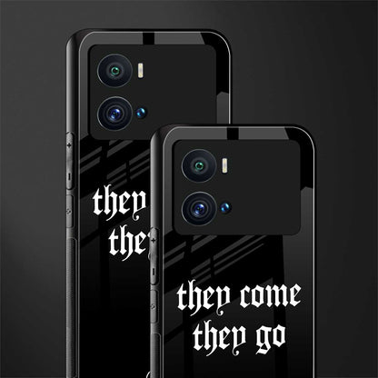 they come they go back phone cover | glass case for iQOO 9 Pro