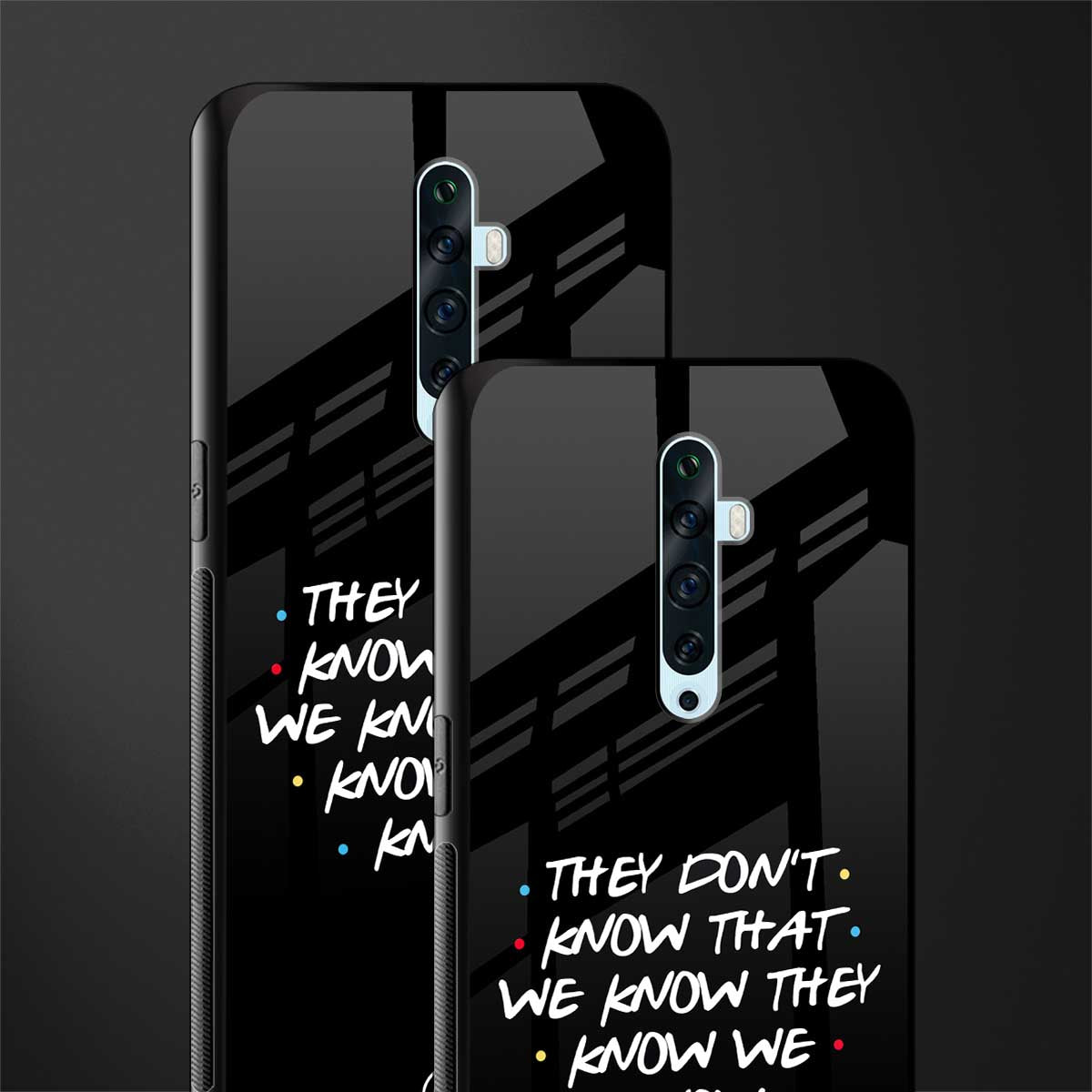 they don't know that we know - friends glass case for oppo reno 2z image-2