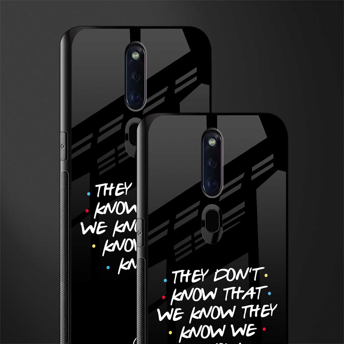they don't know that we know - friends glass case for oppo f11 pro image-2