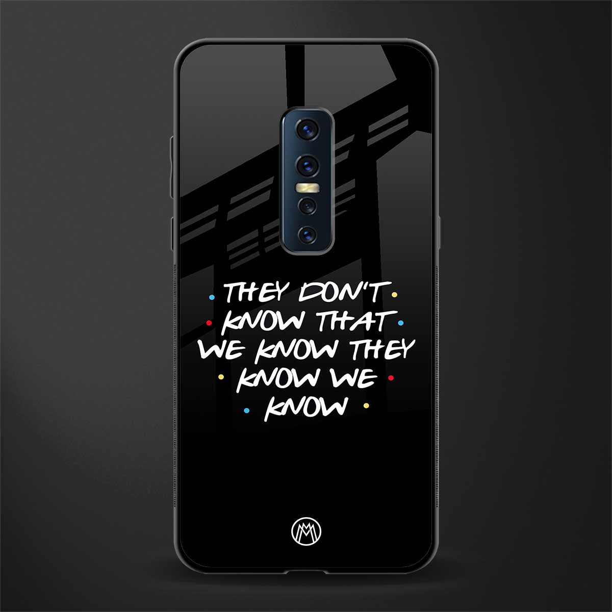 they don't know that we know - friends glass case for vivo v17 pro image