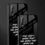 they don't know that we know - friends glass case for vivo s1 image-2