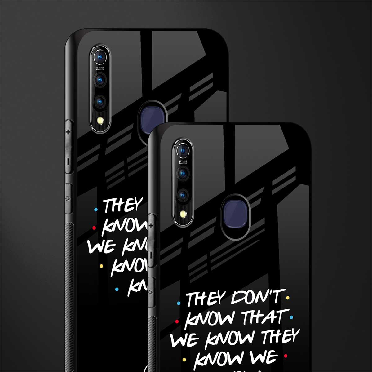 they don't know that we know - friends glass case for vivo z1 pro image-2