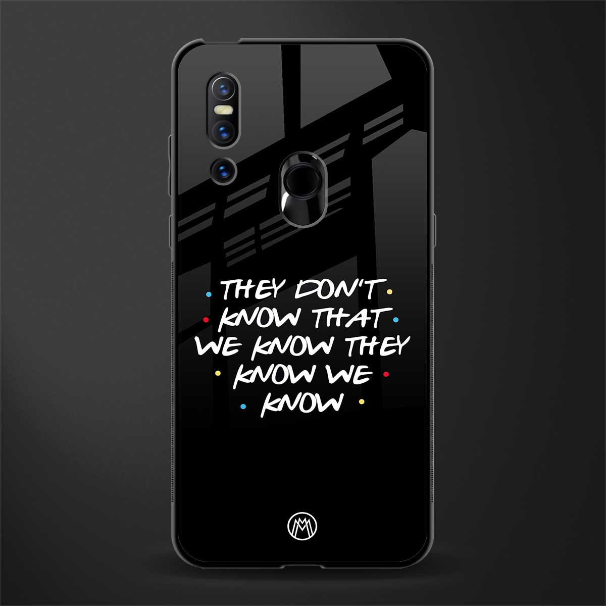 they don't know that we know - friends glass case for vivo v15 image