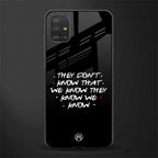 they don't know that we know - friends glass case for samsung galaxy a51 image