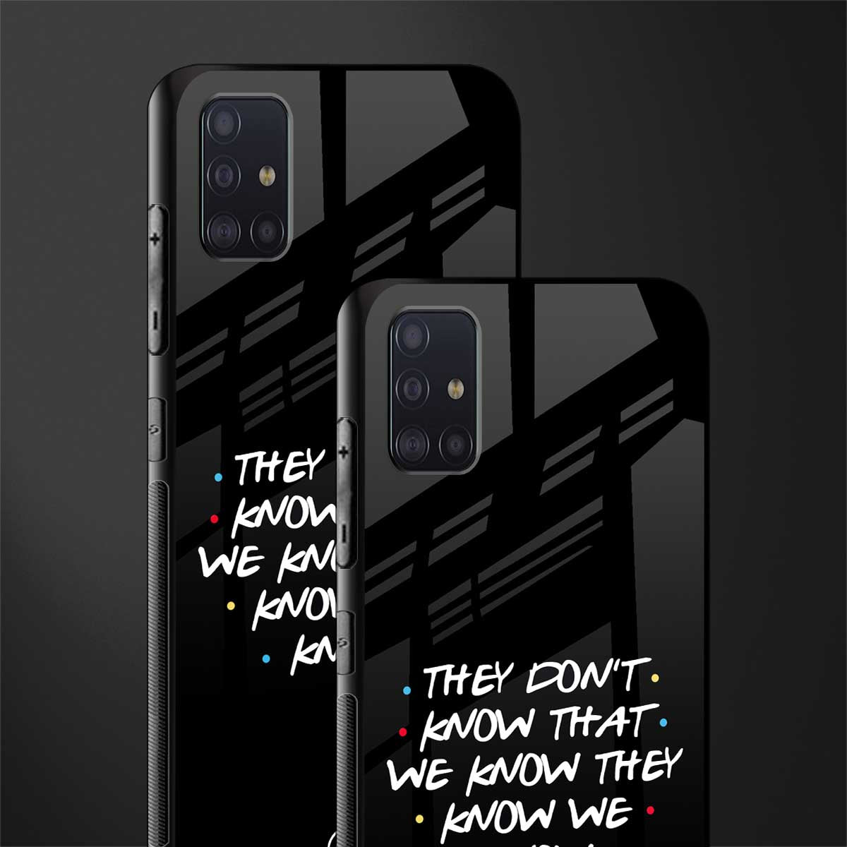 they don't know that we know - friends glass case for samsung galaxy a71 image-2