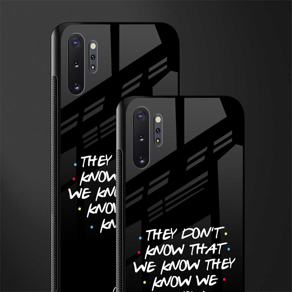 they don't know that we know - friends glass case for samsung galaxy note 10 plus image-2