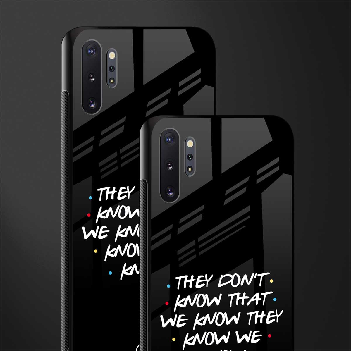 they don't know that we know - friends glass case for samsung galaxy note 10 plus image-2