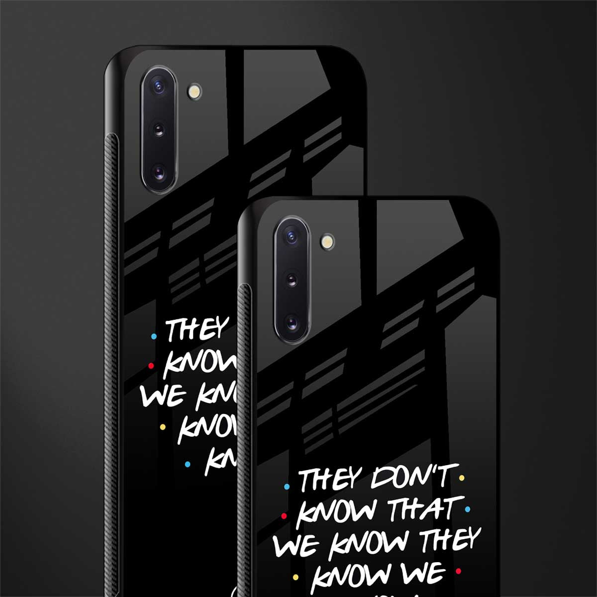 they don't know that we know - friends glass case for samsung galaxy note 10 image-2