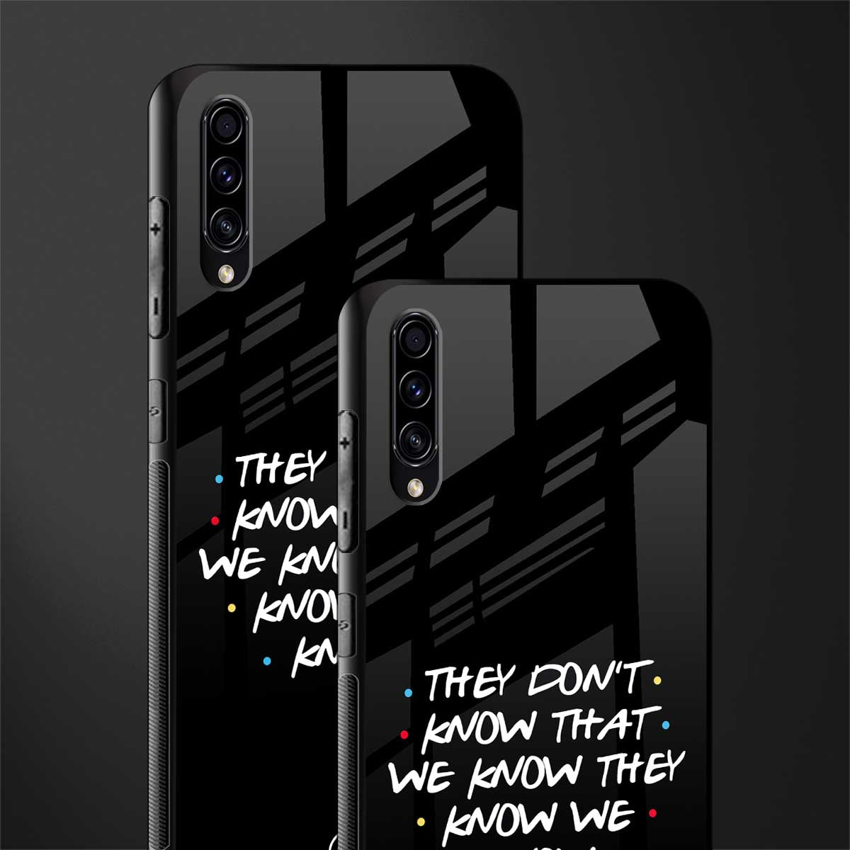 they don't know that we know - friends glass case for samsung galaxy a70 image-2