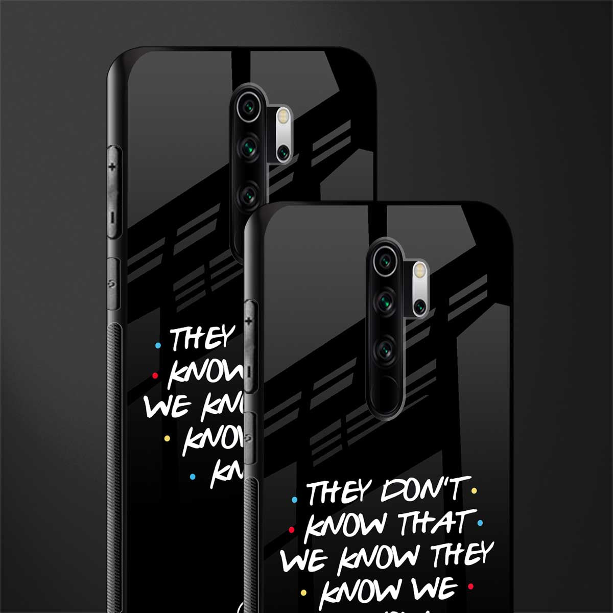 they don't know that we know - friends glass case for redmi note 8 pro image-2