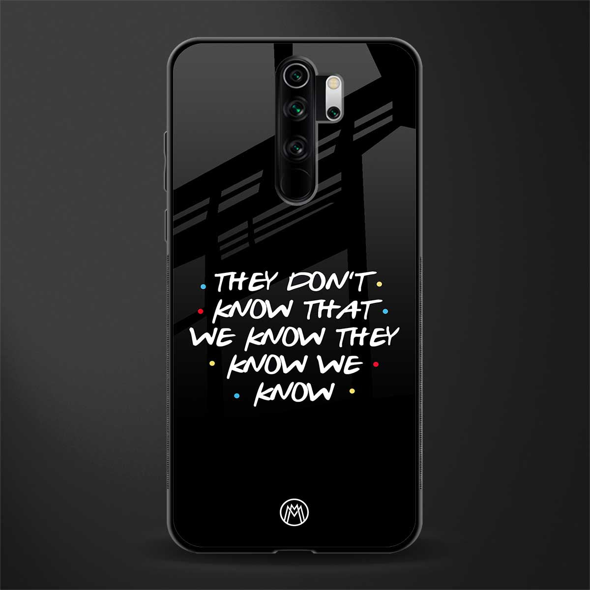 they don't know that we know - friends glass case for redmi note 8 pro image