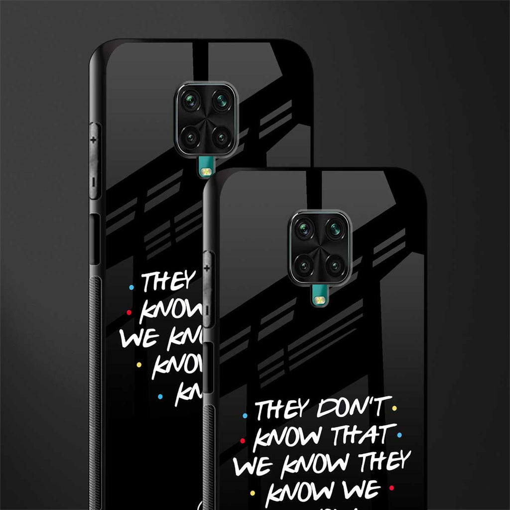 they don't know that we know - friends glass case for redmi note 9 pro image-2