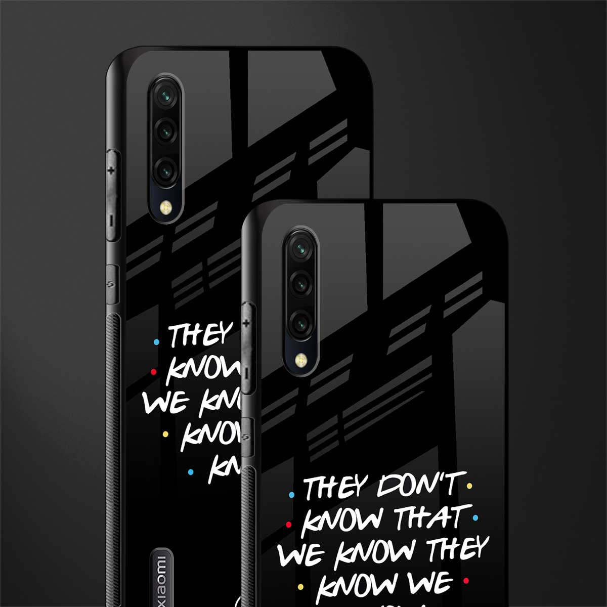 they don't know that we know - friends glass case for mi a3 redmi a3 image-2