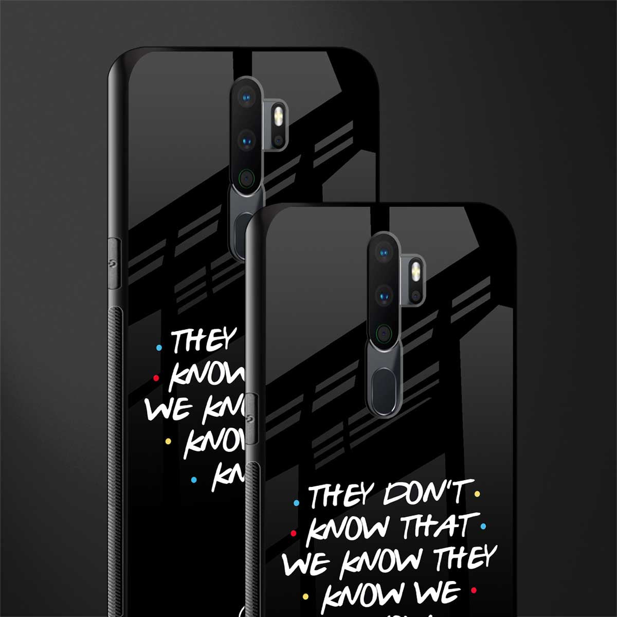 they don't know that we know - friends glass case for oppo a5 2020 image-2