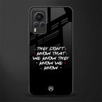they don't know that we know - friends glass case for vivo x60 pro image